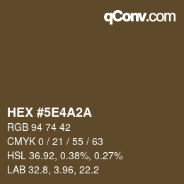 カラーコード: HEX #5E4A2A | qconv.com
