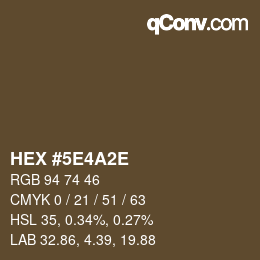 カラーコード: HEX #5E4A2E | qconv.com