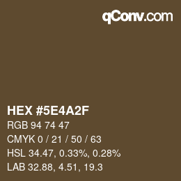 Farbcode: HEX #5E4A2F | qconv.com