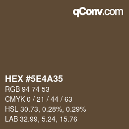 Farbcode: HEX #5E4A35 | qconv.com