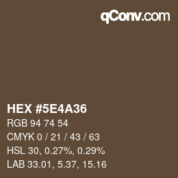 カラーコード: HEX #5E4A36 | qconv.com