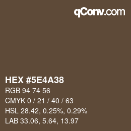 Farbcode: HEX #5E4A38 | qconv.com