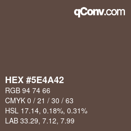 カラーコード: HEX #5E4A42 | qconv.com