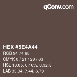 Farbcode: HEX #5E4A44 | qconv.com