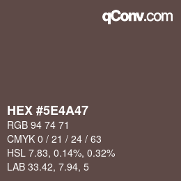 カラーコード: HEX #5E4A47 | qconv.com