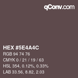 カラーコード: HEX #5E4A4C | qconv.com