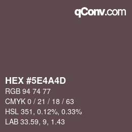 カラーコード: HEX #5E4A4D | qconv.com