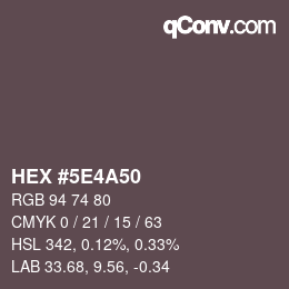カラーコード: HEX #5E4A50 | qconv.com