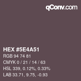 Color code: HEX #5E4A51 | qconv.com