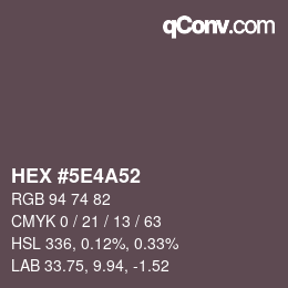 Color code: HEX #5E4A52 | qconv.com