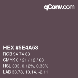 Color code: HEX #5E4A53 | qconv.com