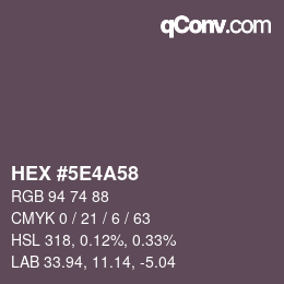 Farbcode: HEX #5E4A58 | qconv.com