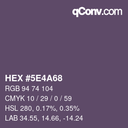 カラーコード: HEX #5E4A68 | qconv.com