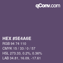 カラーコード: HEX #5E4A6E | qconv.com