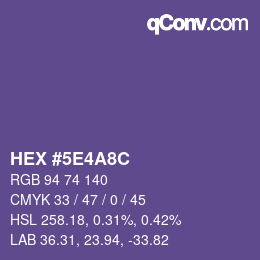颜色代码: HEX #5E4A8C | qconv.com