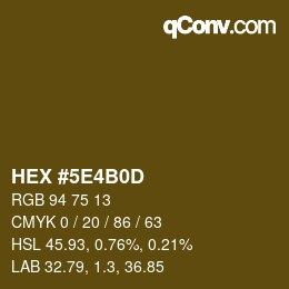 カラーコード: HEX #5E4B0D | qconv.com