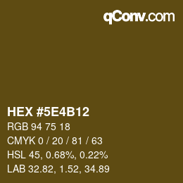 Color code: HEX #5E4B12 | qconv.com