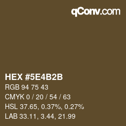 Farbcode: HEX #5E4B2B | qconv.com
