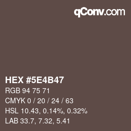 Color code: HEX #5E4B47 | qconv.com