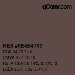 Color code: HEX #5E4B4700 | qconv.com