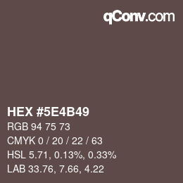 Color code: HEX #5E4B49 | qconv.com