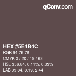 Color code: HEX #5E4B4C | qconv.com