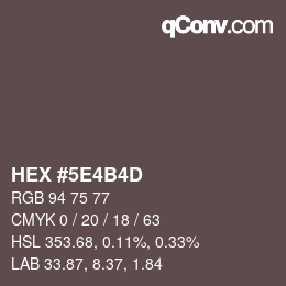 カラーコード: HEX #5E4B4D | qconv.com