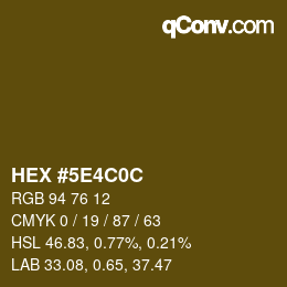 Farbcode: HEX #5E4C0C | qconv.com