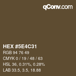 Color code: HEX #5E4C31 | qconv.com