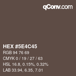 カラーコード: HEX #5E4C45 | qconv.com