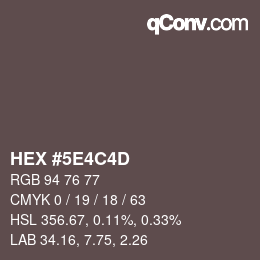 カラーコード: HEX #5E4C4D | qconv.com