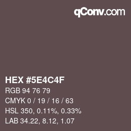 Color code: HEX #5E4C4F | qconv.com