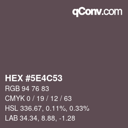 Color code: HEX #5E4C53 | qconv.com