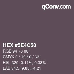 Color code: HEX #5E4C58 | qconv.com