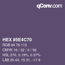 カラーコード: HEX #5E4C70 | qconv.com
