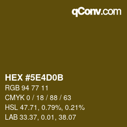 カラーコード: HEX #5E4D0B | qconv.com