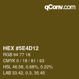 Farbcode: HEX #5E4D12 | qconv.com