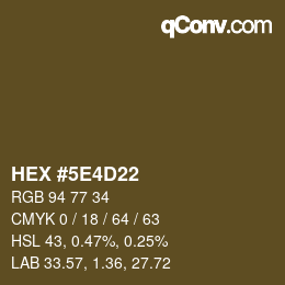 Color code: HEX #5E4D22 | qconv.com