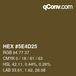 カラーコード: HEX #5E4D25 | qconv.com