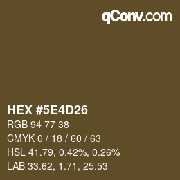 Color code: HEX #5E4D26 | qconv.com