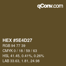 Farbcode: HEX #5E4D27 | qconv.com