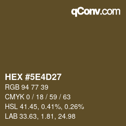 Color code: HEX #5E4D27 | qconv.com