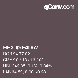 カラーコード: HEX #5E4D52 | qconv.com