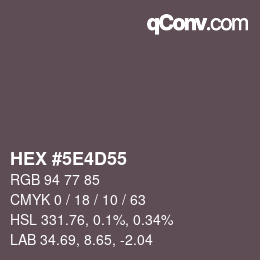 カラーコード: HEX #5E4D55 | qconv.com