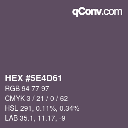 颜色代码: HEX #5E4D61 | qconv.com