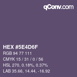 カラーコード: HEX #5E4D6F | qconv.com