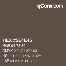 Color code: HEX #5E4E45 | qconv.com