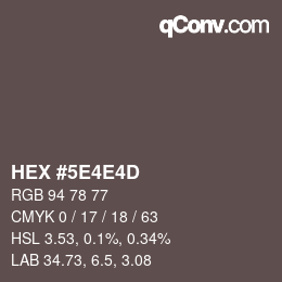 カラーコード: HEX #5E4E4D | qconv.com
