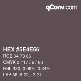 Color code: HEX #5E4E56 | qconv.com