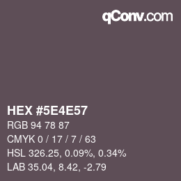 Color code: HEX #5E4E57 | qconv.com